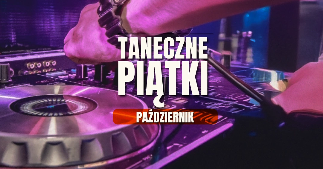 Taneczne piątki październik