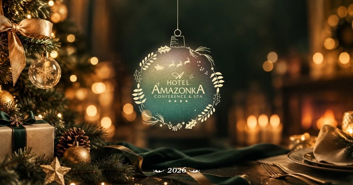 Świeta Bożego Narodzenia 2026 w Hotelu Amazonka